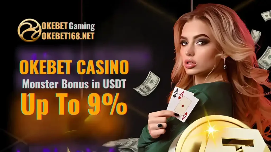 Boost Your Crypto: Up to 9% Monster Bonus in USDT at Okebet
