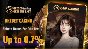 Boost Your Wins: Rebate Bonus For Oke Live up to 0.7% Only at Okebet 1 Exclusive Casino: Rebate Bonus For Oke Live up to 0.7% at Okebet